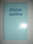 Zůstaň matkou (9) - KONDOR Luis S.V.D. - náhled