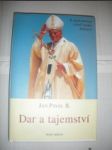 Dar a tajemství.k padesátému výročí mého kněžství - jan pavel ii. - náhled