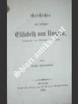 Geschichte der heiligen Elisabeth von Ungarn, Landgräfin von Thüringen und Hessen - MONTALEMBERT Charles Graf von - náhled