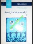 Svatý jan nepomucký - díl i. - život - polc jaroslav v. / ryneš václav - náhled