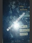 Smysl lidského života - machovec milan - náhled