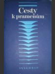 CESTY K PRAMENUM.Biblická archeologie a literární kritika (2) - náhled