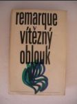 Vítězný oblouk (1971) (2) - REMARQUE Erich Maria - náhled