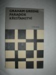 Paradox křesťanství (3) - GREENE Graham - náhled
