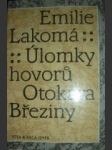 Úlomky hovorů Otokara Březiny (3) - LAKOMÁ Emilie - náhled