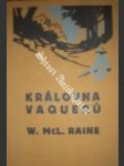 Královna vaquerů - raine william macleod - náhled