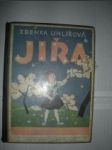 JIŘA Veselé i smutné příhody milého děvčátka - UHLÍŘOVÁ Zdenka - náhled