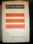 Současná literatura polská - FELDMAN Wilhelm - náhled
