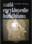 Malá encyklopedie buddhismu - miltner vladimír - náhled