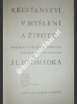 Křesťanství v myšlení a životě - hromádka josef lukl - náhled