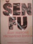 Šest historií prchavého života - šen fu - náhled