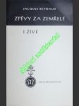 Zpěvy za zemřelé i živé - reynaud jacques - náhled