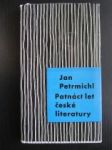Patnáct let české literatury 1945-1960 (1962) - PETRMICHL Jan - náhled