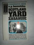 Scotland Yard zasahuje - BOROVIČKA Václav Pavel - náhled
