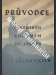 Průvodce děkanským chrámem sv. Jakuba v Prachaticích - PILÁT Ladislav - náhled