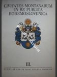 Civitates montanarum in re publica Bohemoslovenica = Horní města v Československu III - náhled