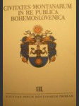 Civitates montanarum in re publica Bohemoslovenica = Horní města v Československu III - náhled