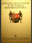Civitates montanarum in re publica Bohemoslovenica = Horní města v Československu II. - náhled