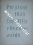 Psí písně v Buchenwaldě 1943 - FILLA  Emil - náhled