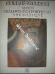 Mikuláš wurmser - mistr královských portrétů na karlštejně - friedl antonín - náhled