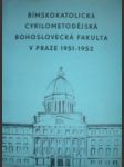 1952 - římskokatolická cyrilometodějská bohoslovecká fakulta v praze 1951 - náhled