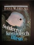 Svědectví korálových útesů - FRICKE Hans W. - náhled