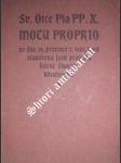 Sv. velepastýře pia pp. x. motu proprio ze dne 18. prosince 1903, jímž stanovena jsou pravidla lidové činnosti křesťanské - pius x. - náhled