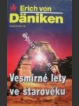 Vesmírné lety ve starověku - DÄNIKEN Erich von - náhled