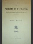 Le Probleme de l'evolution - ŠPALDÁK Adolf - náhled