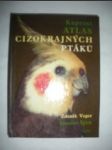 Kapesní atlas cizokrajných ptáků - veger zdeněk / šálek jaroslav - náhled
