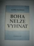 BOHA NELZE VYHNAT.Od marxismu zpět ke křesťanství (1990) (2) - PACHMAN Luděk - náhled