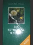 Jak se vyrovnám se stářím ? - abeln reinhard / kner anton - náhled