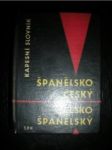 Španělsko-český a česko-španělský kapesní slovník - PROKOPOVÁ Libuše - náhled
