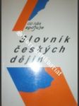 Slovník českých dějin - VYKOUPIL Libor - náhled