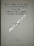 Latinitatis medii aevi lexicon bohemorum - slovník středověké latiny v českých zemích - svazek 1 - 13 - kolektiv - náhled
