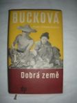 Dobrá země (2) - BUCKOVÁ Pearl S. - náhled