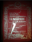 Prvému presidentu ČSR presidentu Osvoboditeli T. G. Masarykovi in memoriam (3) - JOŽA Antonín - náhled