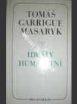 Ideály humanitní / problém malého národa / demokratism v politice - masaryk t.g. - náhled