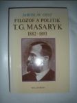 Filozof a politik T.G.MASARYK 1882-1893 (3) - OPAT Jaroslav - náhled