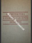 Architektura v českém národním dědictví - kolektiv - náhled