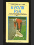 Výcvik psa - všechno, co potřebujete vědět o výcviku svého psa - od výchovy štěněte až po poslušnost ve výstavním kruhu - náhled