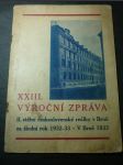 XXIII. výroční zpráva III. státní československé reálky v Brně za školník rok 1932-33. - náhled