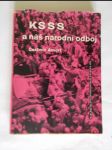 KSSS a náš národní odboj - Příspěvek k historii bratrské pomoci Komunistické strany Sovětského svazu národně osvobozeneckému boji československého lidu - náhled