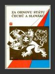 Za obnovu státu Čechů a Slováků 1938-1945 - náhled