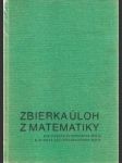 Zbierka úloh z matematiky pre SPŠ a SPTŠ - náhled