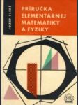 Príručka elementárnej matematiky a fyziky - náhled