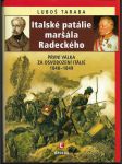 Italské patálie maršála Radeckého: První válka za osvobození Itálie 1848-1849 - náhled