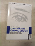 Das Augenübungsbuch - Besser sehen ohne Brille - eine ganzheitliche Therapie - náhled