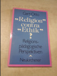 Religion contra Ethik? Religionspädagogische Perspektiven - náhled