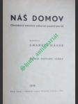 NÁŠ DOMOV - Ročník 47 - 1938 - náhled